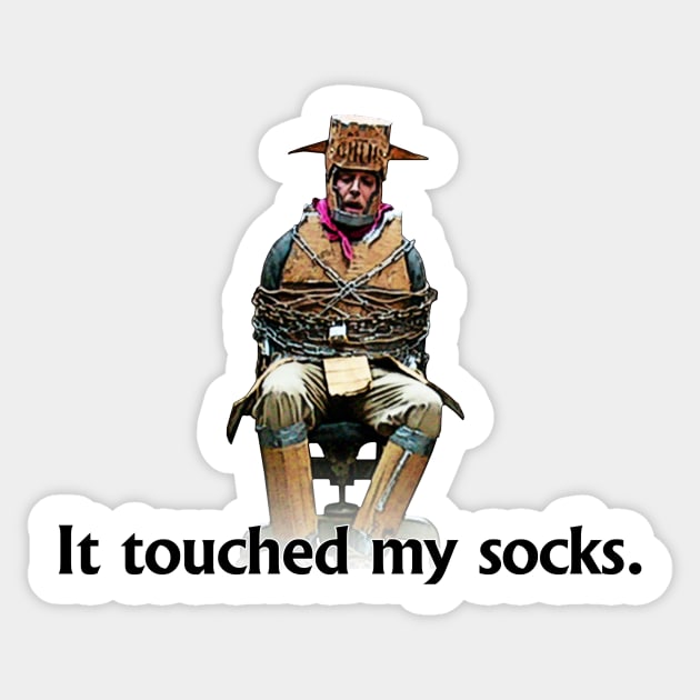 It Touched My Socks Sticker by BigOrangeShirtShop